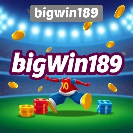 Berita Terbaru dan Pembaruan dari Bigwin189