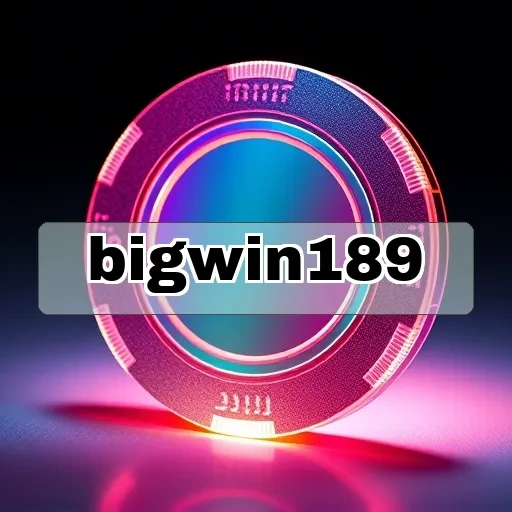 bigwin189: Jelajahi Keunggulan Reward Khusus yang Menakjubkan